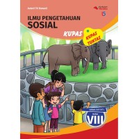 Kupas Tuntas Ilmu Pengetahuan Sosial untuk SMP/MTs Kelas VIII