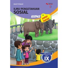 Kupas Tuntas Ilmu Pengetahuan Sosial untuk SMP/MTs Kelas IX