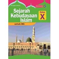 Sejarah Kebudayaan Islam untuk MA Kelas 10