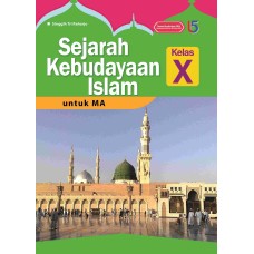 Sejarah Kebudayaan Islam untuk MA Kelas 10